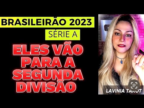 LAVINIA REVELA O REBAIXAMENTO DESSES 4 CLUBES NO BRASILEIRÃO SÉRIE A 2023