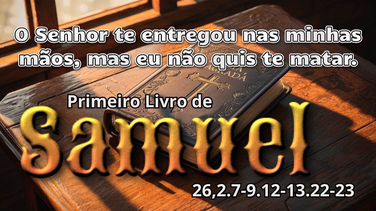 FIRST BOOK OF SAMUEL 26:2, 7-9, 12-13, 22-23 (WITH REFLECTION)