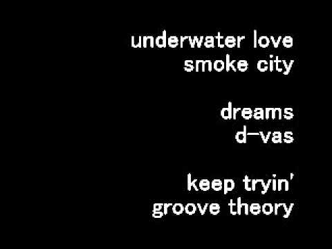 smoke city / underwater love ~