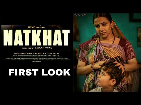 NATKHAT | Official Trailer | Vidya Balan | Sanika Patel | Sherni | New Hindi Movie 2021 — Natkhat