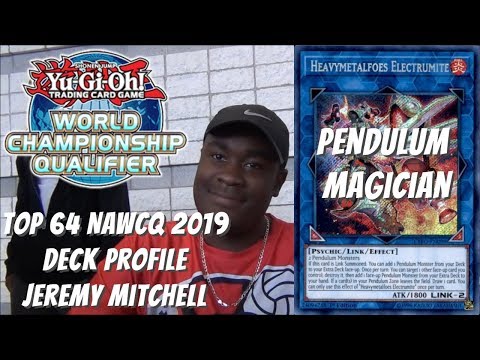 Yugioh 2019 NAWCQ 2019 Top 64 Deck Profile - Pendulum Magician - Jeremy Mitchell