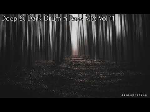 Deep And Dark Drum And Bass Mix 2022 Vol 11 #drumandbass #dnb