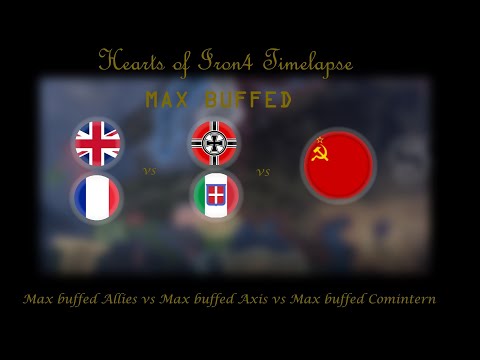 Hoi4 Timelapse | Max buffed Allies vs Axis vs Comintern (AI ONLY)