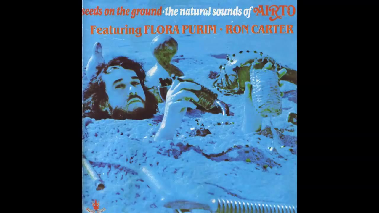 Airto Moreira   Seeds On the Ground   1971 Full Album Completo
