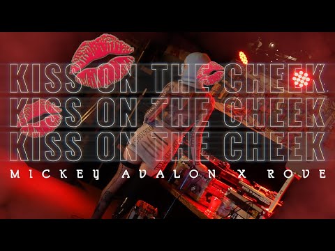 Mickey Avalon x Rove - "Kiss on the Cheek" (Official Music Video)