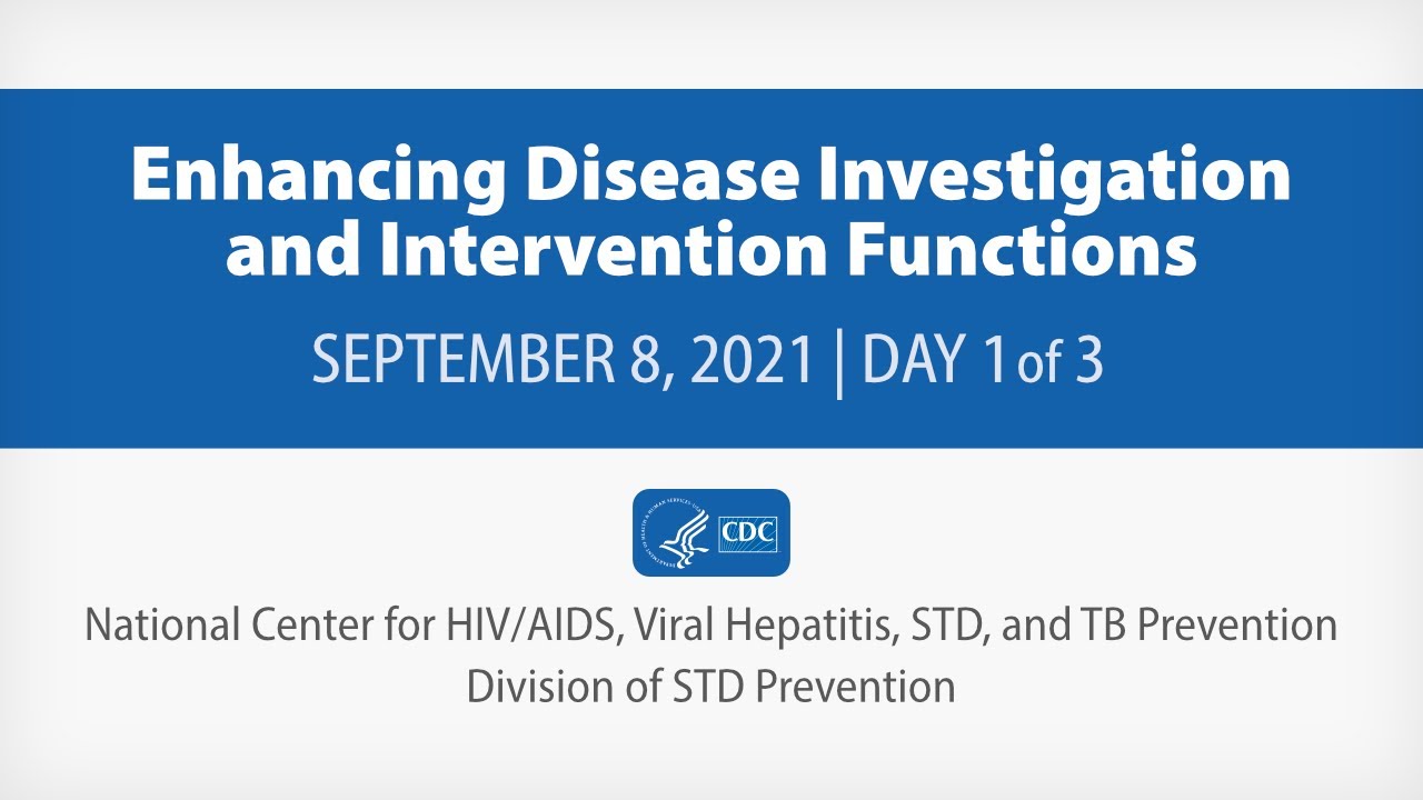 Enhancing Disease Investigation and Intervention Functions - Day 1 of 3