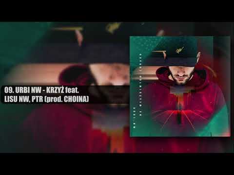 URBI NW - KRZYŻ (feat. LISU NW, PTR) prod.CHOINA