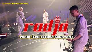 Download lagu RADJA - YAKIN (LIVE JAKARTA 2025) mp3