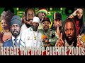 Reggae Culture One Drop Best Of 2000s Vol 1 Sizzla Duane Stephenson Luciano Queen Ifrica Jah Cure