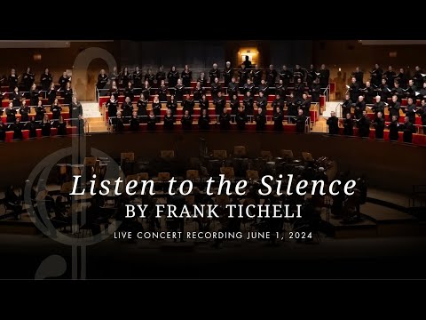 Listen to the Silence by Frank Ticheli