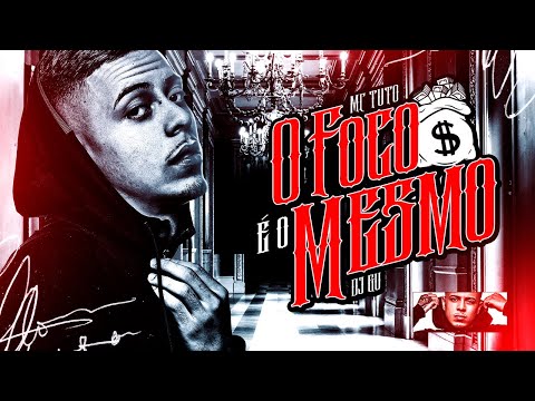 MC Tuto - O Foco é o Mesmo (DJ GU)