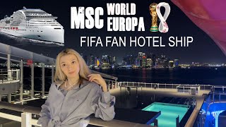 🇶🇦QATAR 2022: A day inside MSC world europa ship 🛳- FIFA FAN HOTEL ⚽️🏆