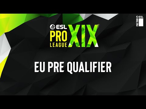 ESL Pro League Season 19 - EU Pre Qualifier - A Stream - Day 1 - FULL SHOW