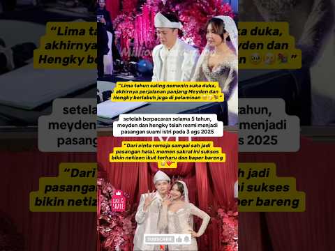 💍VIRAL TERBARU! Meyden & Hengky Akhirnya SAH! Momen Bahagia Ini Bikin Netizen Heboh😍😭 #fyp #fypシ