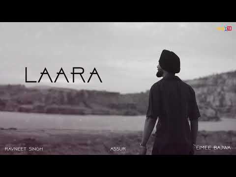 Laara | Ravneet Singh | Assur | Eimee Bajwa | Latest Punjabi Songs 2025