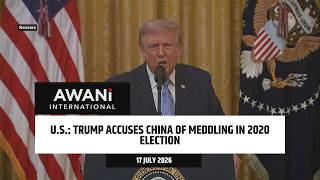 Trump accuses China of meddling in 2020 election