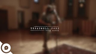 Treadwell Ford - Deep Kudzu | OurVinyl Sessions