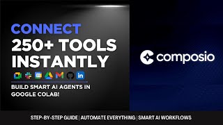 Composio Tutorial: Connect AI Agents to 250+ Tools in Minutes!