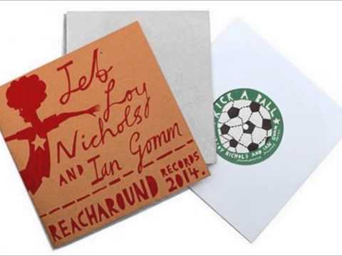 Kick A Ball - Jeb Loy Nichols & Ian Gomm