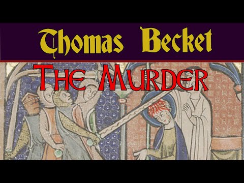 The Life and Death of Thomas Becket 3: The Murder
