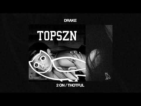 Tinashe, DRAKE - 2 On (Remix) ft. OB O’Brien [THOTFUL]