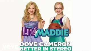 Dove Cameron - Better in Stereo (from 
