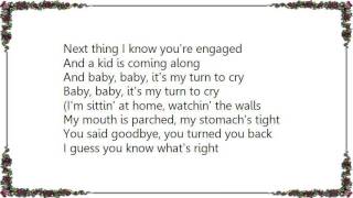Cold Chisel - My Turn to Cry Lyrics