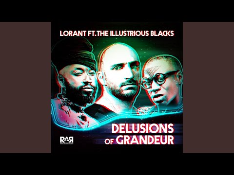 Delusions of Grandeur