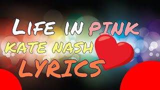 Kate Nash   Life  in pink lyrics