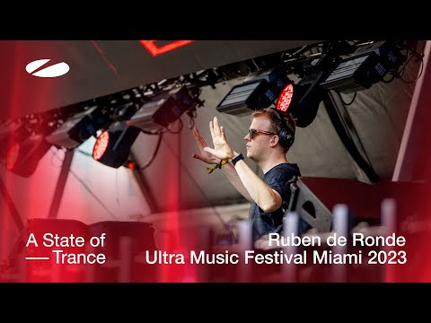 Ruben de Ronde live at Ultra Music Festival Miami 2023 | ASOT Stage