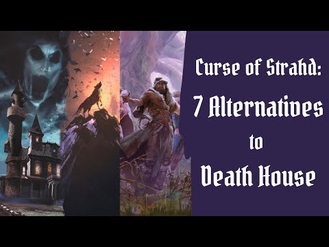 7 Alternatives to Death House as a Starter Adventure for Curse of Strahd! Alternative CoS Intros