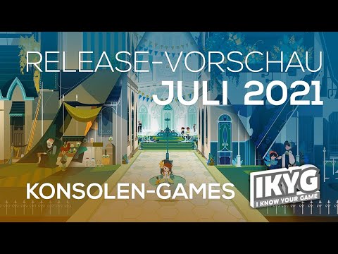 Games-Release-Vorschau - Juli 2021 - Konsole
