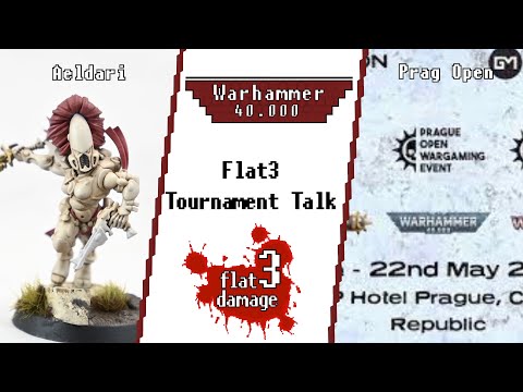 Flat 3 Tournament Talk - Aeldari / Eldar go Plag Open! Top of the meta or bad choise?