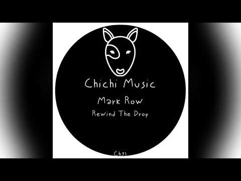Mark Row - Rewind The Drop (Original Mix)