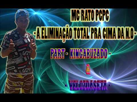 Mc Rato PcPc - A Eliminação Total Pra Cima De ( TENO N.O )