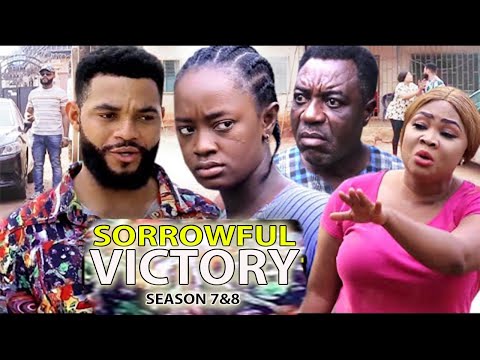 SORROWFUL VICTORY SEASON 7&8 _{New Trending Movie} Luchy Donalds 2021 Latest Movie