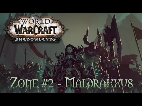 WoW Shadowlands - Zone #2 - Maldraxxus