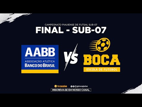 AABB X BOCA JUNIORS | GRANDE FINAL | CAMPEONATO PIAUIENSE DE FUTSAL SUB-07