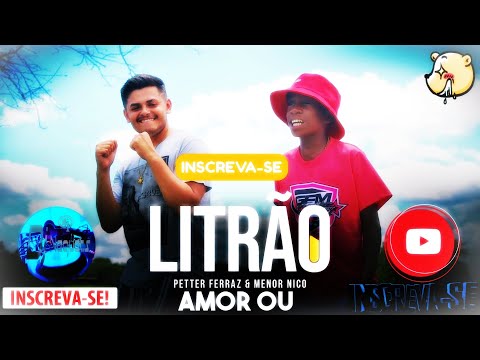 Menor Nico e Petter Ferraz - Amor Ou Litrão (Bootleg Dj Neguets)
