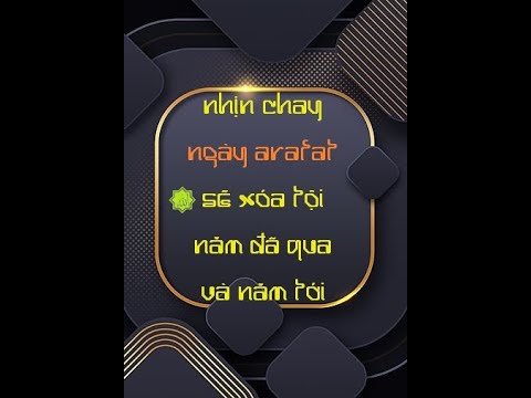 #69 NHỊN CHAY NGÀY ARAFAT ALLAH SẼ XÓA TỘI HAI NĂM VỪA QUA