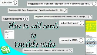 How to add cards to YouTube video  | SH info | ⓈⒽ