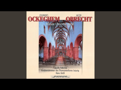 Johannes Ockeghem - Missa L'homme armé: Sanctus