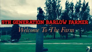 Welcome To The Farm - Luke Bryan | 5th Generation Barlow Farmer