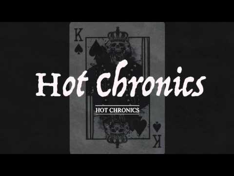 Hot Chronics : เพลง Hot Chronics
