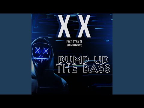 Pump up the Bass (feat. Tyna Ze) (Keejay Freak Radio Edit)