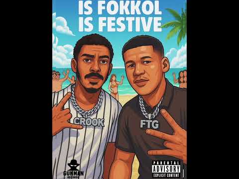 FTG x CROOK - IS FOKKOL IS FESTIVE