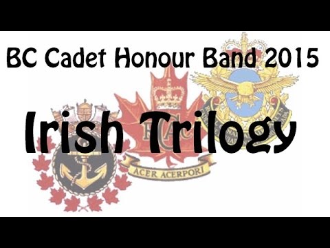 11 - Irish Trilogy - 2015 BC Cadet Honor Band - Burnaby, BC