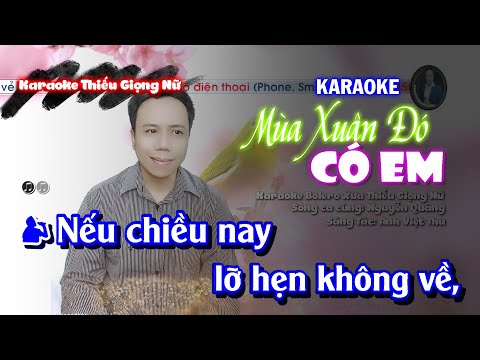 Karaoke bolero song ca thiếu giọng nữ || Mùa Xuân Đó Có Em || Song Ca Cùng Nguyễn Quảng