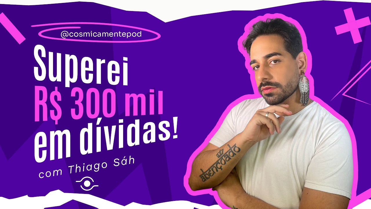 THIAG SÁH  - Os 7 Bloqueios da Prosperidade e as Chaves Secretas pra Abundância Financeira - #9