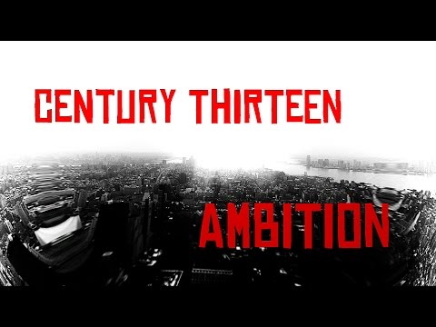 Century Thirteen - Ambition (Official Music Video)